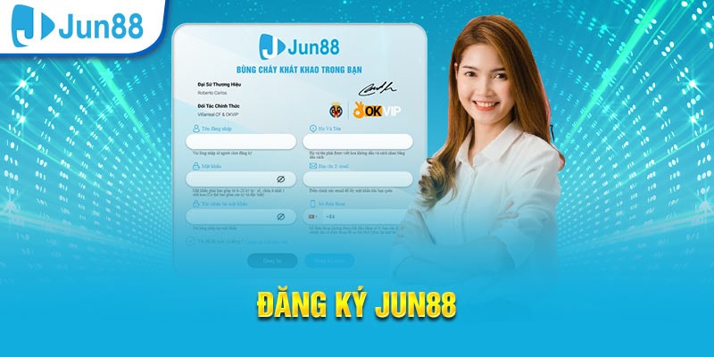 Hướng dẫn đăng ký JUN88